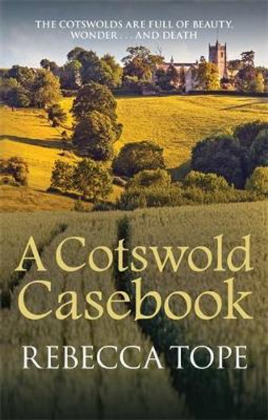 A Cotswold Casebook by Rebecca Tope 9780749020149