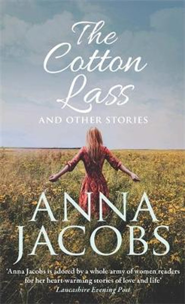 The Cotton Lass and Other Stories by Anna Jacobs 9780749023041