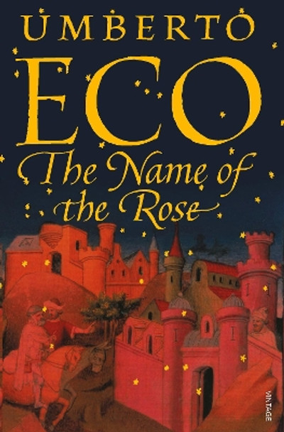 The Name Of The Rose by Umberto Eco 9780749397050