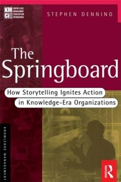 The Springboard by Stephen Denning 9780750673556