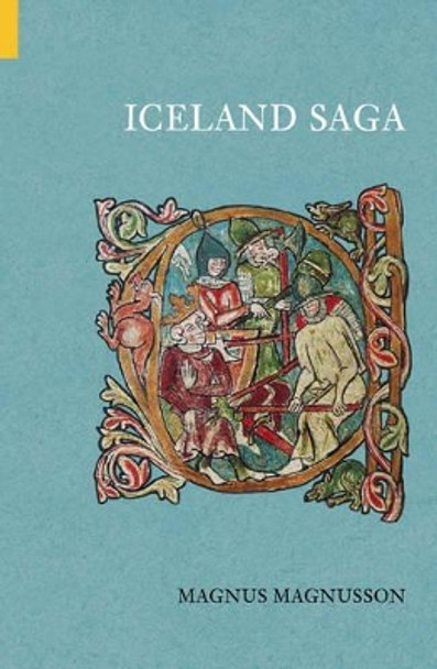 Iceland Saga by Magnus Magnusson 9780752433424