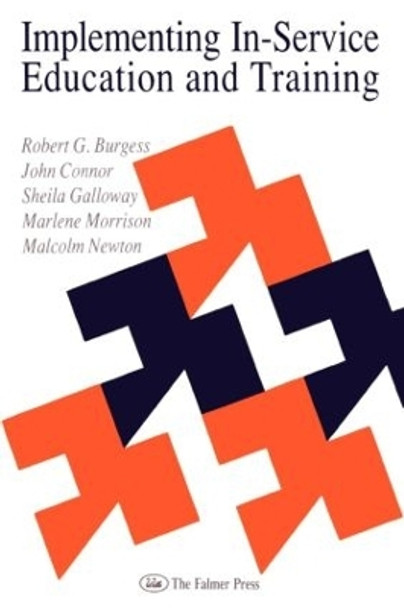 Implementing In-Service Education And Training by Robert G. Burgess 9780750701853