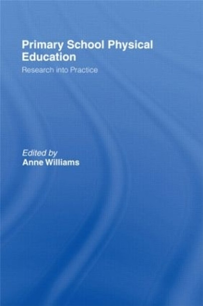 Primary School Physical Education by Anne Williams 9780750709705