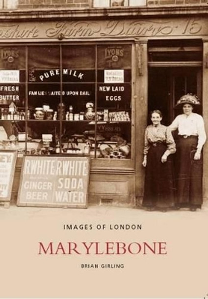 Marylebone by Brian Girling 9780752410142