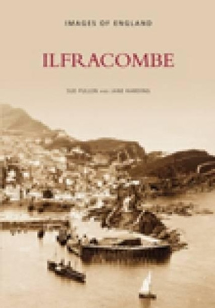 Ilfracombe by Sue Pullen 9780752425382