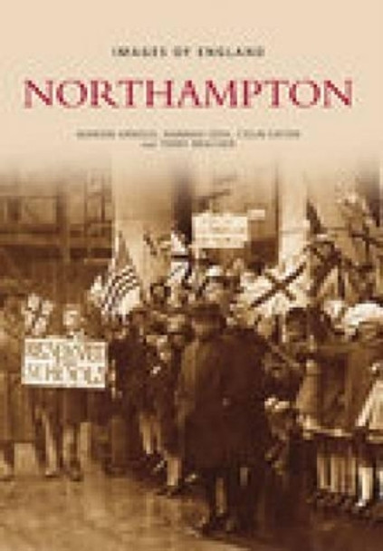 Northampton by Terry Bracher 9780752438368