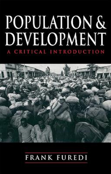 Population and Development: A Critical Introduction by Frank Furedi 9780745615370