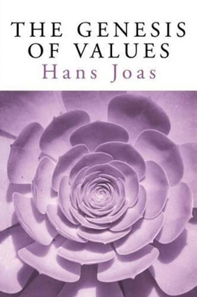 The Genesis of Values by Hans Joas 9780745621548