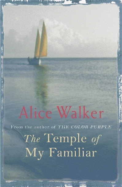 The Temple of My Familiar by Alice Walker 9780753819487