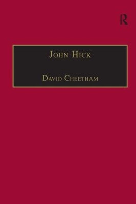 John Hick: A Critical Introduction and Reflection by David Cheetham 9780754615996