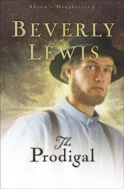 The Prodigal by Beverly Lewis 9780764228735