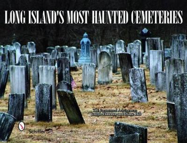 Long Island's Mt Haunted Cemeteries by Joseph Flammer 9780764335891