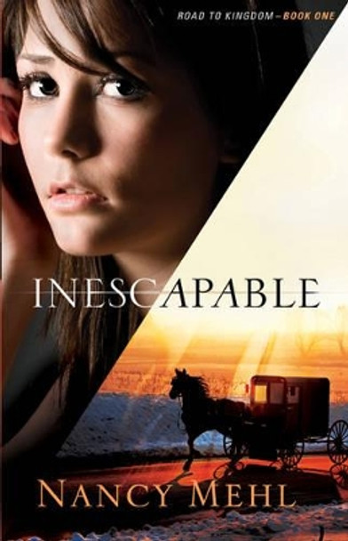 Inescapable by Nancy Mehl 9780764209277