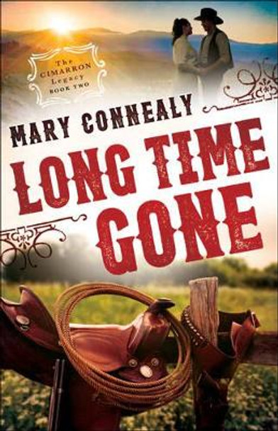 Long Time Gone by Mary Connealy 9780764211829