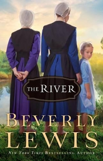 The River by Beverly Lewis 9780764212451