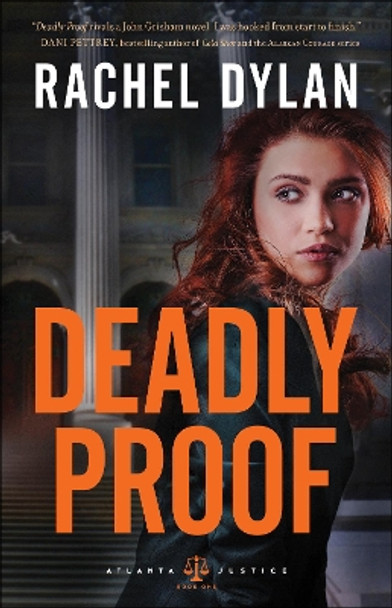 Deadly Proof by Rachel Dylan 9780764219801