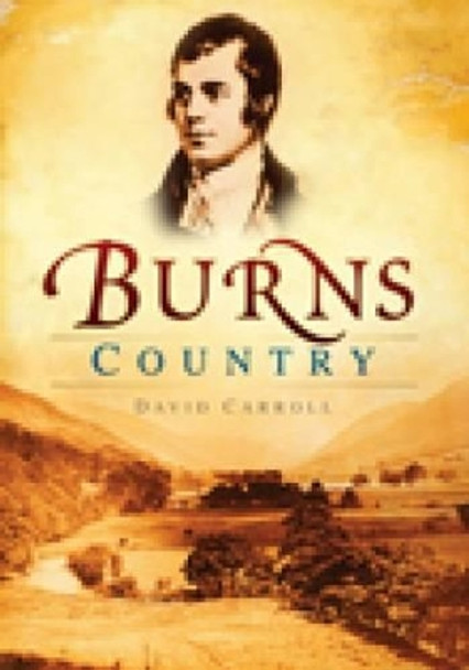 Burns Country by David Caroll 9780752449562