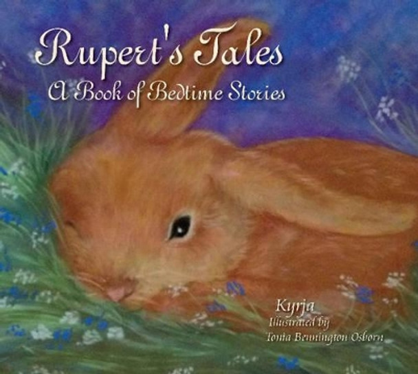 Rupert's Tales: A Book of Bedtime Stories by Kyrja 9780764346941