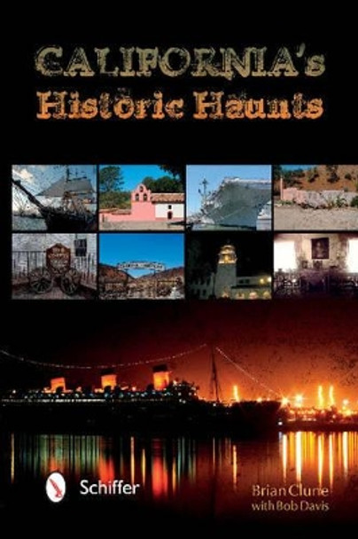 California's Historic Haunts by Brian Clune 9780764347061