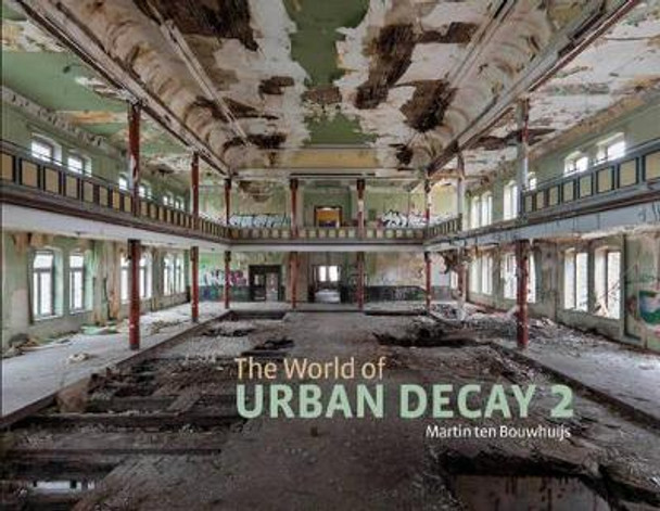 World of Urban Decay 2 by Martin Ten Bouwhuijs 9780764352560