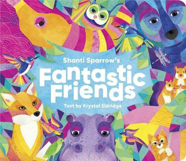 Shanti Sparrow's Fantastic Friends by Shanti Sparrow 9780764985126