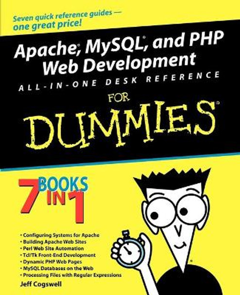 Apache, MySQL, and PHP Web Development All-in-One Desk Reference For Dummies by Jeff Cogswell 9780764549694