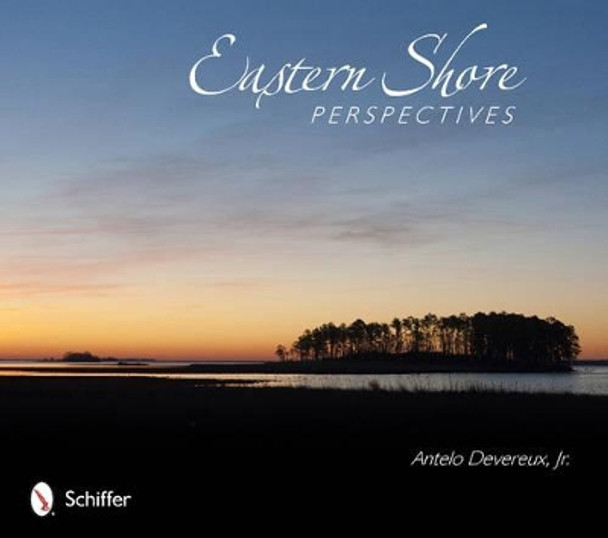 Eastern Shore Perspectives by Antelo Devereux 9780764344466