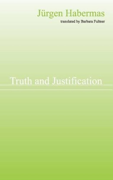 Truth and Justification by Jurgen Habermas 9780745624242