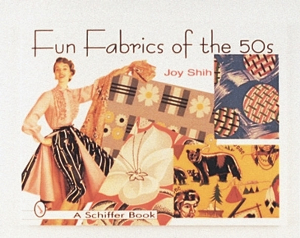 Fun Fabrics of the '50s by Joy Shih 9780764301735