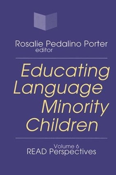 Educating Language Minority Children by Rosalie Porter 9780765806697