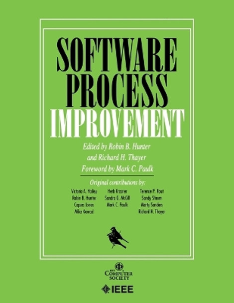 Software Process Improvement by Robin B. Hunter 9780769509990