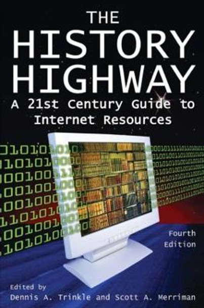 The History Highway: A 21st-century Guide to Internet Resources by Dennis A. Trinkle 9780765616302