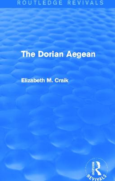 The Dorian Aegean by Elizabeth M. Craik