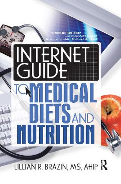 Internet Guide to Medical Diets and Nutrition by Lillian R. Brazin 9780789023582