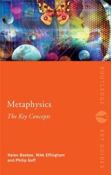 Metaphysics: The Key Concepts by Nikk Effingham