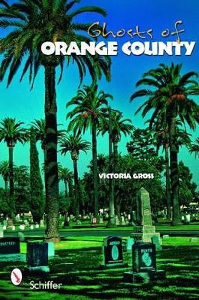 Ghts of Orange County by Victoria Gross 9780764331718