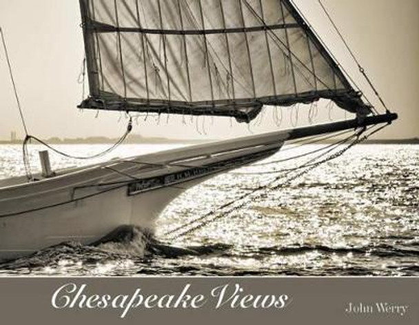 Chesapeake Views by John Werry 9780764340703