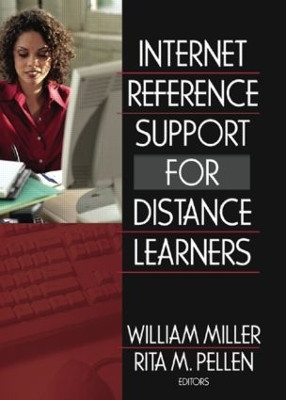 Internet Reference Support for Distance Learners by Rita M. Pellen 9780789029379