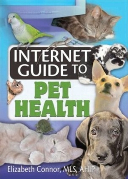 Internet Guide to Pet Health by Elizabeth Connor 9780789029782