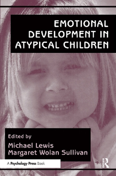 Emotional Development in Atypical Children by Michael Lewis 9780805819687