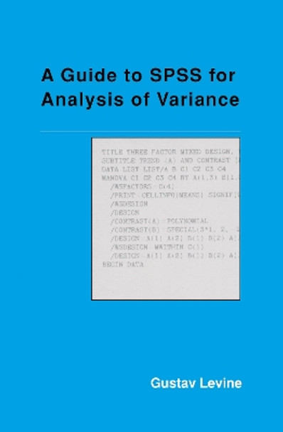 A Guide to SPSS for Analysis of Variance by Gustav Levine 9780805809398