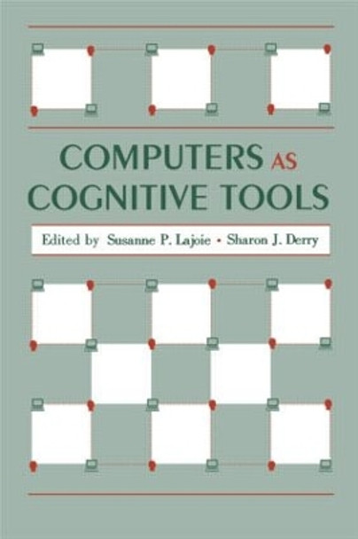 Computers As Cognitive Tools by Susanne P. Lajoie 9780805810820