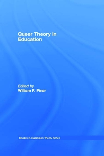 Queer Theory in Education by William F. Pinar 9780805829211