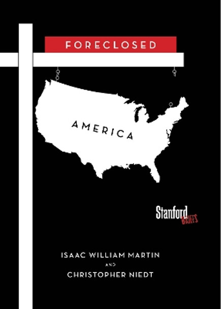 Foreclosed America by Isaac Martin 9780804795135