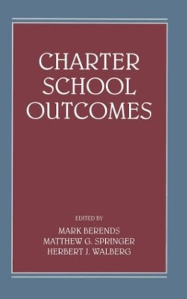 Charter School Outcomes by Mark Berends 9780805862218