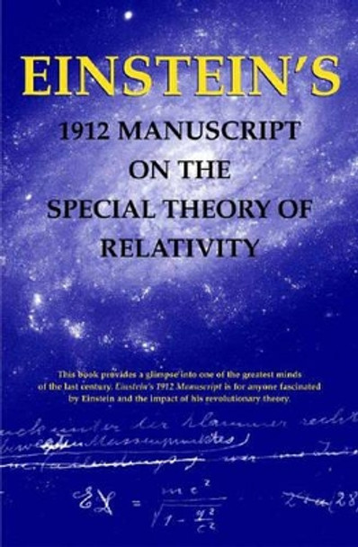 Einstein's 1912 Manuscript on the Theory of Relativity: a Facsimile by Edmond J Safra 9780807615324