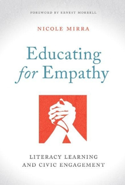 Educating for Empathy: Literacy Learning and Civic Engagement by Nicole Mirra 9780807759141