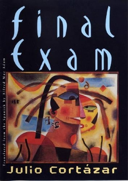 Final Exam by Julio Cortazar 9780811217521