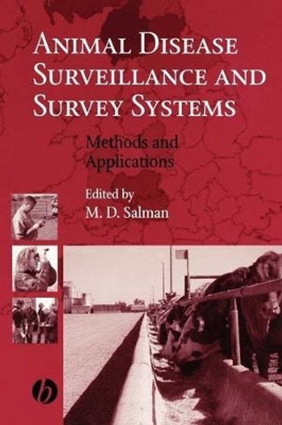 Animal Disease Surveillance and Survey Systems: Methods and Applications by Mo Salman 9780813810317