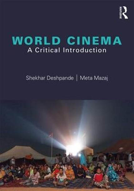 World Cinema: A Critical Introduction by Shekhar Deshpande